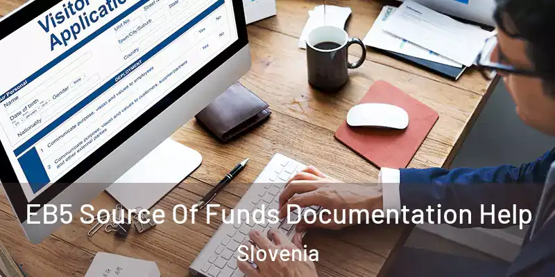 EB5 Source Of Funds Documentation Help Slovenia