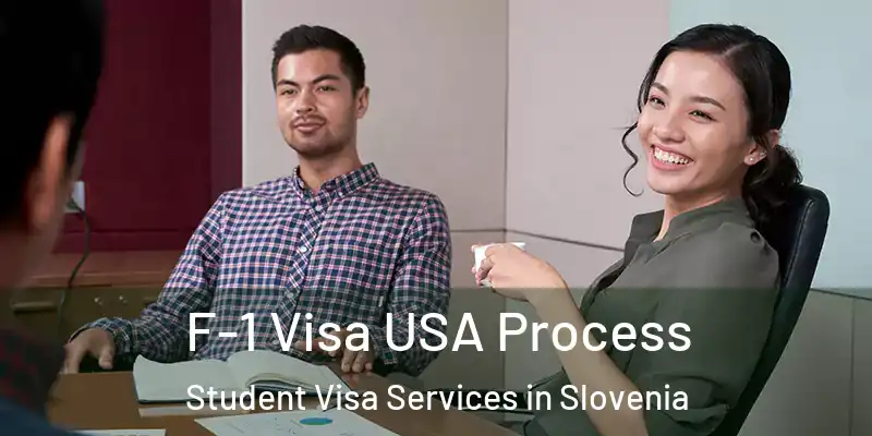  F-1 Visa USA Process Student Visa Services in Slovenia