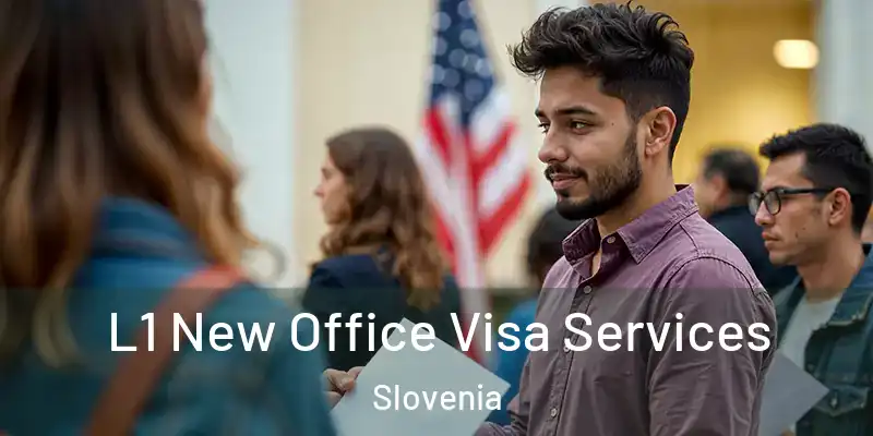  L1 New Office Visa Services Slovenia