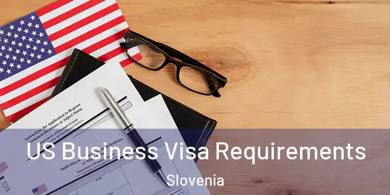 US Business Visa Requirements Slovenia