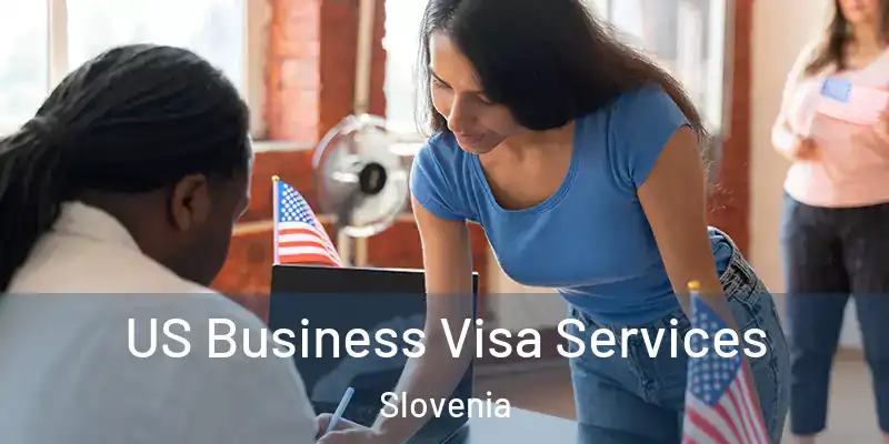  US Business Visa Services Slovenia