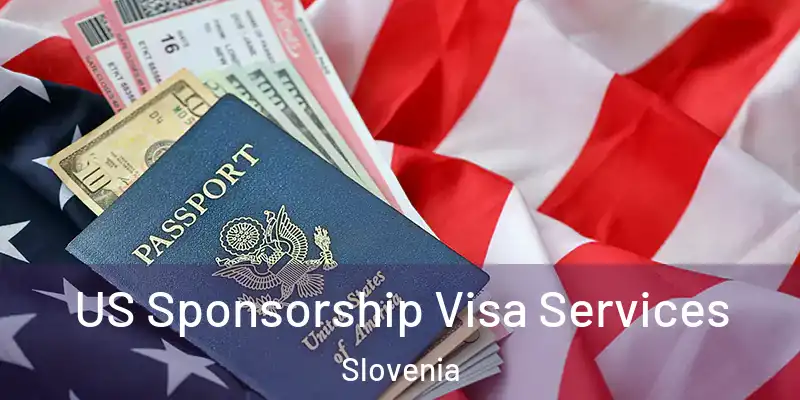 US Sponsorship Visa Services Slovenia