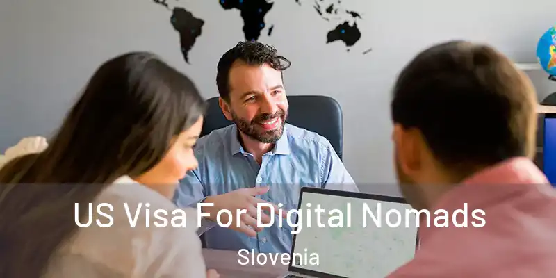 US Visa For Digital Nomads Slovenia