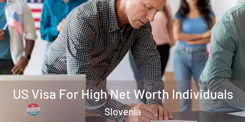  US Visa For High Net Worth Individuals Slovenia