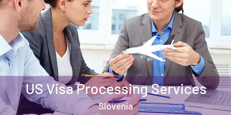  US Visa Processing Services Slovenia